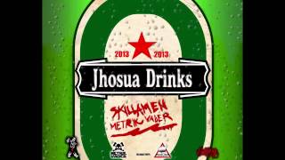 Jhosua Drinks  Skillamen AKA Metrik Vader [upl. by Eiznyl]