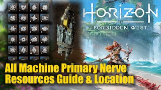 Horizon Forbidden West All Machine Primary Nerve Resources Location Guide [upl. by Cleti686]