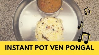 VEN PONGAL IN INSTANT POT [upl. by Enrica105]