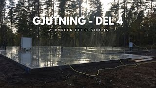 GJUTNING  Eksjöhus Trend  Del 4 [upl. by Wolfort]