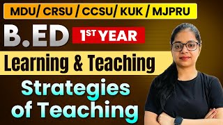 Strategies of Teaching  Learning and Teaching 3  Bed 1st Year 2024  Bed 2024 [upl. by Vivia385]