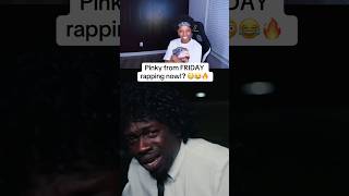 Pinky from FRIDAY rapping now😳 pinky nextfriday fy music reaction relatable shorts rapper [upl. by Haines]