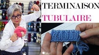 La Terminaison Tubulaire  TUTO TRICOT [upl. by Gavrilla]