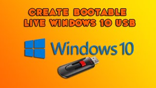 Create Bootable Live Windows 10 USB [upl. by Amathiste]