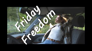 Friday Freedom Music Video [upl. by Burgwell]