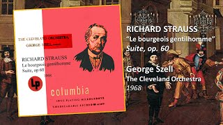 RICHARD STRAUSS  Le Bourgeois Gentilhomme Suite Op 60  The Cleveland Orchestra George Szell [upl. by Adnorhs]