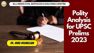 UPSC CSE Prelims 2023 GS Paper 1 Polity Analysis  Dr Anbu Arumugam [upl. by Hiroshi]