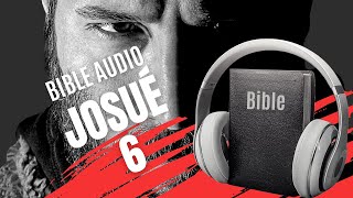 JOSUÉ 6  LA BIBLE AUDIO avec textes [upl. by Aimehs]