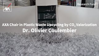 AXA Chair  Plastic Waste Upcycling by Carbon Dioxide Valorization  AXA Research Fund [upl. by Linnell]