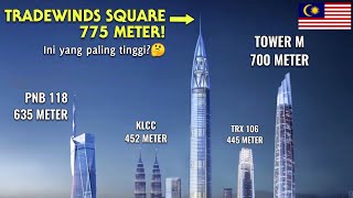 Menara Tradewinds Square 775 meter  BANGUNAN TERTINGGI MALAYSIA YANG BARU [upl. by Trip]