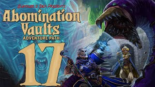 Pathfinder 2e Remaster  Abomination Vaults Session 17 [upl. by Anilek]