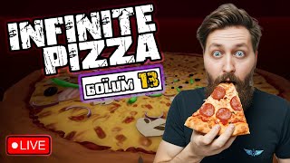 INFINITE PIZZA  Bölüm 13  infinitepizza Canlı Yayın  AzizWaldo [upl. by Aliber]