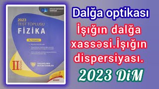 Dalğa optikasıİşığın dalğa xassəsiİşığın dispersiyası DİM2023 Fizika test toplusu [upl. by Pepper]