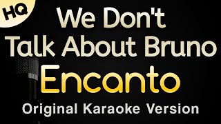 We Dont Talk About Bruno from quotEncantoquot Karaoke Songs With Lyrics  HQ [upl. by Atsiuqal]