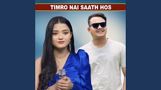 Timro Nai Saath Hos [upl. by Moyra]