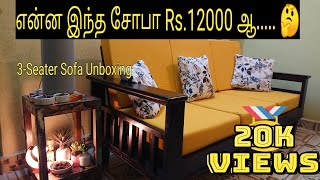 🙄Only at Rs12000 🤔 3 seater sofa Flipkart taskwood furniture  unboxing  review [upl. by Yuille]