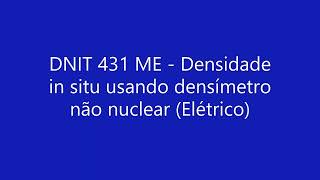 DNIT 431 ME Densidade in situ usando densímetro não nuclear Elétrico [upl. by Crissy]