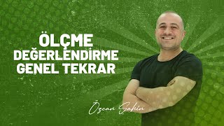 Ölçme Değerlendirme Genel Tekrar Tek Video  Özcan Şahin [upl. by Guglielmo]