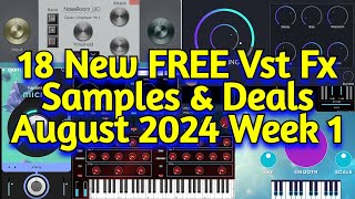 18 Best New FREE VST Effect Plugins Sample Packs amp Audio Plugin Deals  AUGUST 2024 Week 1 [upl. by Ytisahcal]