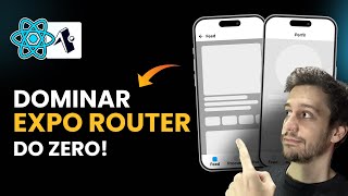 GUIA COMPLETO EXPO ROUTER DO ZERO🔥reactnative [upl. by Heger]