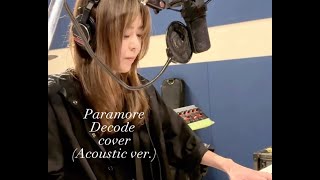 Paramore Cover Decode Acoustic version tetetetezzio [upl. by Etaner]