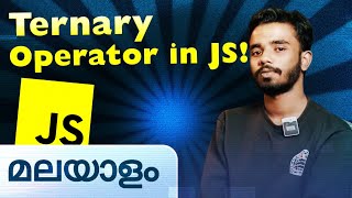 Ternary Operator in JS  Javascript in Malayalam [upl. by Pierro]