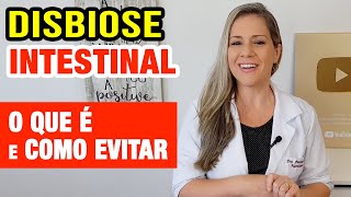 Disbiose Intestinal O que é como acontece e quais os sintomas [upl. by Ilrahc]