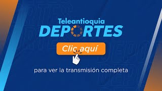 En Vivo Teleantioquia Deportes  22 de noviembre de 2024  Teleantioquia [upl. by Notniuq]