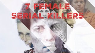 7 Female Serial Killer Cases  SKD [upl. by Ahseinad]