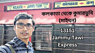 Kolkata to Maithon Train Journey 13151 Jammu Tawi Express Maithon Tour [upl. by Mckeon]