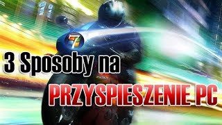 quot3 Sposoby naquot Przyspieszenie komputera [upl. by Eesdnil327]