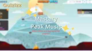 Quizizz  Mastery Peak Music [upl. by Aerda]