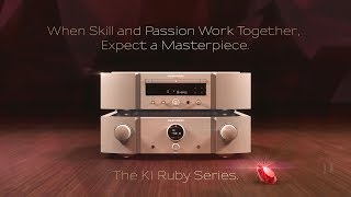 Marantz KI Ruby  When skill and passion work together expect a masterpiece [upl. by Ynnatirb]