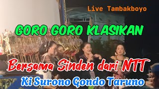 Goro Goro Klasikan bersama Ki Surono Gondo Taruno [upl. by Riorsson942]