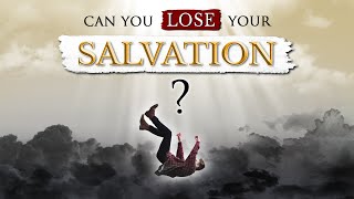 CAN a CHRISTIAN LOSE their SALVATION  Once saved always saved [upl. by Annoit]