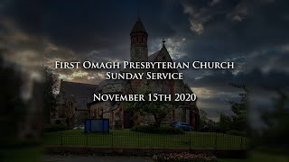 First Omagh Presbyterian Church Sunday Service Nov 15th edit [upl. by Darnell557]