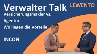 Verwalter Talk Versicherungsmakler vs Agentur Wo liegen die Vorteile  Martin Schellhorn INCON [upl. by Starbuck189]