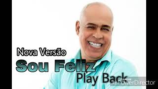 Sou Feliz  Mattos Nascimento Play Back Nova Versão [upl. by Ykcin]