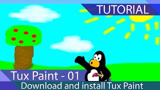 Tux Paint  Tutorial 01  Download and install Tux [upl. by Aerdnaeel]