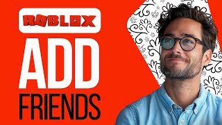 How To Add Friends in Roblox 2024  All Devices [upl. by Gona]