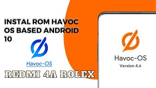 install Rom Havoc Os Redmi 4a Rolex Based Android 10 [upl. by Terb242]