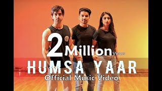 Humsa Yaar  Friends Anthem  Mohit Pathak ft Mohena Singh amp Gaurav Wadhwa  Official Music Video [upl. by Neda]