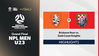 NPL U23 Men Grand Final  Brisbane Roar U23 vs Gold Coast Knights U23 Highlights [upl. by Kraul594]