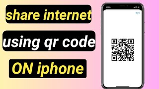 How to share internet using qr code on iphone  share wifi through qr code [upl. by Ahserkal508]