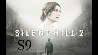 Lets Play Silent Hill 2 Remake S9  Into the Dark Hospital we go [upl. by Rapp997]