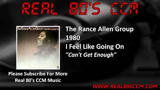 The Rance Allen Group  Cant Get Enough [upl. by Appledorf800]