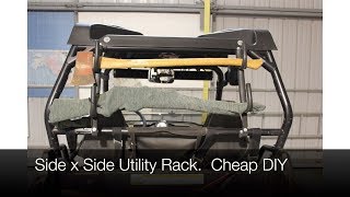 DIY Side by Side Utility Rack RZR and Similar [upl. by Razec847]