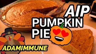 HOW TO Make an AIP Pumpkin Pie AUTOIMMUNE RECIPE [upl. by Murtagh402]