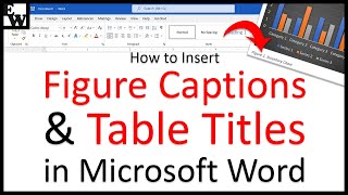 How to Insert Figure Captions and Table Titles in Microsoft Word PC and Mac UPDATED [upl. by Rosaleen]