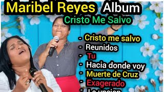 Maribel Reyes Cristo Me Salvo Album Completo Adoracion 2021 [upl. by Umeko355]